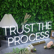 Trust The Process White Neon Sign