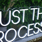 Trust The Process White Neon Sign