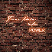 Turn Pain Into Power Neon Sign