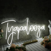 Tyapalooza White Neon Sign