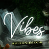 Vibes Neon LED Sign