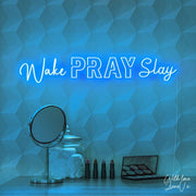 Wake Pray Slay Lianev Collection Neon Sign