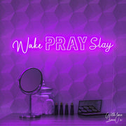 Wake Pray Slay Lianev Collection Neon Sign