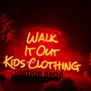 Walk It Out Kids Clothing Red Neon Sign