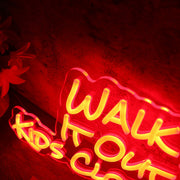 Walk It Out Kids Clothing Red Neon Sign