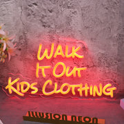 Walk It Out Kids Clothing Red Neon Sign