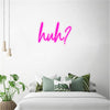 Wall Decor Home LED Sign Huh LED Neon Sign