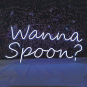 Wanna Spoon Neon Sign