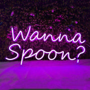 Wanna Spoon Neon Sign