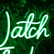 Watch This Green Neon Sign