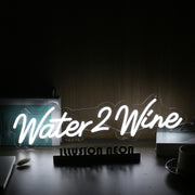 Water 2 Wine White Neon Sign