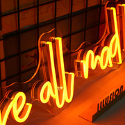 We Are All Mad Here Neon Sign