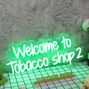 Welcome to Tobacco Shop 2 Green Neon Sign