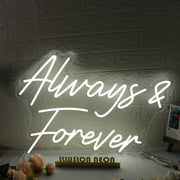 White Always And Forever White Neon Sign