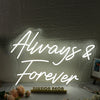 White Always And Forever White Neon Sign