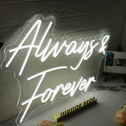 White Always And Forever White Neon Sign