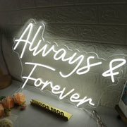 White Always And Forever White Neon Sign