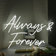 White Always And Forever White Neon Sign