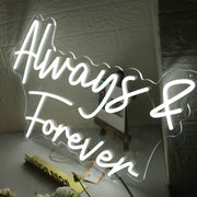 White Always And Forever White Neon Sign