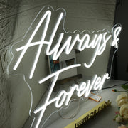 White Always And Forever White Neon Sign