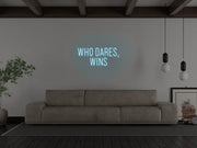 Who Dares Wins Neon Sign