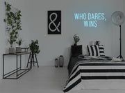 Who Dares Wins Neon Sign