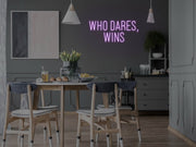 Who Dares Wins Neon Sign