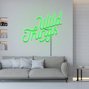 Wild Thingss Neon Sign