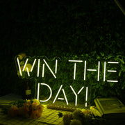 Win The Day Yellow Neon Sign