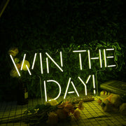 Win The Day Yellow Neon Sign