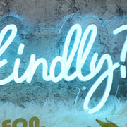 Would You Kindly Blue Neon Sign