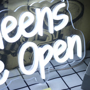 Yes Queens We Are Open White Neon Sign