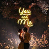 You And Me Neon Sign