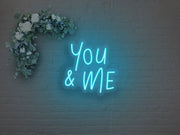 You And Me Neon Sign