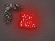 You And Me Neon Sign