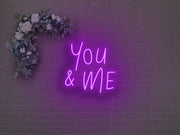 You And Me Neon Sign