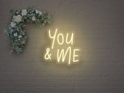 You And Me Neon Sign