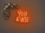 You And Me Neon Sign