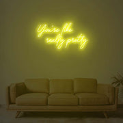 You Are Like Really Pretty 1 Neon Sign