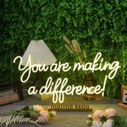 You Are Making A Difference Yellow Neon Sign