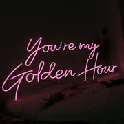 You Are My Golden Hour Pink Neon Sign