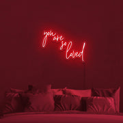 You Are So Loved Neon Sign