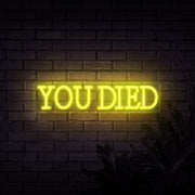 You Died Neon Sign