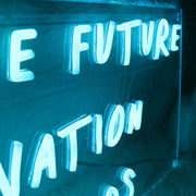 You Hold The Future Of The Nation In Your Hands Neon Sign