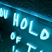 You Hold The Future Of The Nation In Your Hands Neon Sign