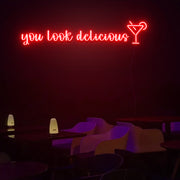 You Look Delicious Neon Sign Custom Neon Sign Lights Night Lamp Led Neon Sign Light For Home Party