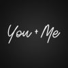 You Me Neon Sign