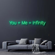 You Plus Me Equals Infinity Neon Sign