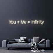 You Plus Me Equals Infinity Neon Sign