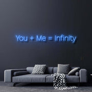 You Plus Me Equals Infinity Neon Sign